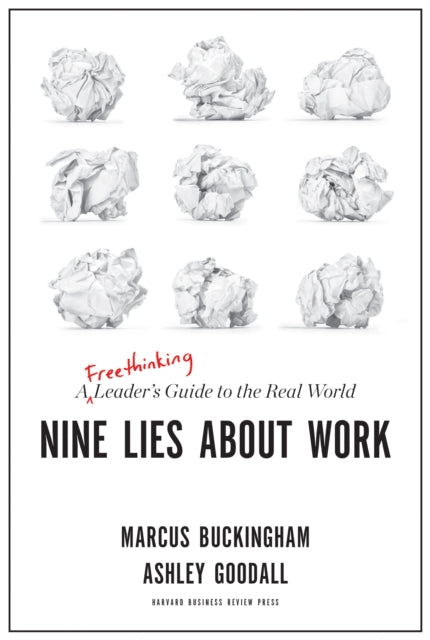 Binding: Hardcover
Description: Forget what you know about the world of work You crave feedback. Your organization's culture is the key to its success. Strategic planning is essential. Your competencies should be measured and your weaknesses shored up. Leadership is a thing.
