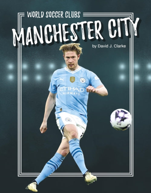Binding: Hardcover
Description: This action - packed book gives young readers a full history of Manchester City from the club's founding to the present day.