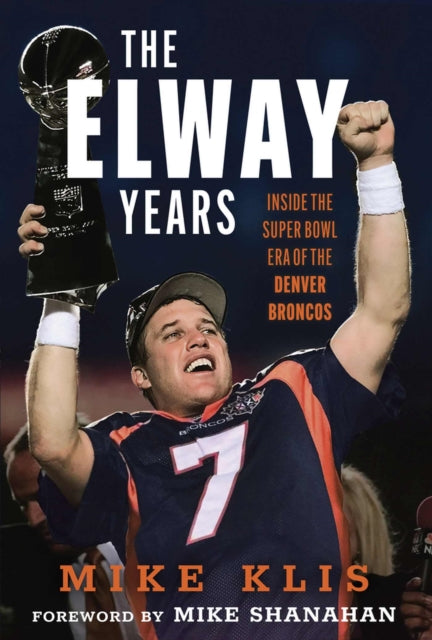 Binding: Hardcover
Title: The Elway Years The Man Who Lifted The Denver Broncos To Prominence
Author(s): Klis Mike
Publisher: Triumph Books
Barcode: 9781637276341
Pages: 256 Pages, Illustrations, Unspecified
Publication Date: 10/8/2024
Category: American Football
