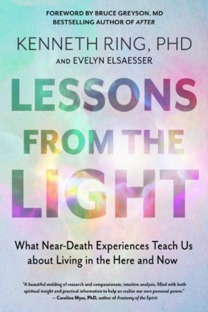 Valarino Evelyn Elsaesser (Evelyn Elsaesser Valarino) - Lessons From The Light What Near - Death Experiences Teach Us About Living In The Here And Now - Paperback