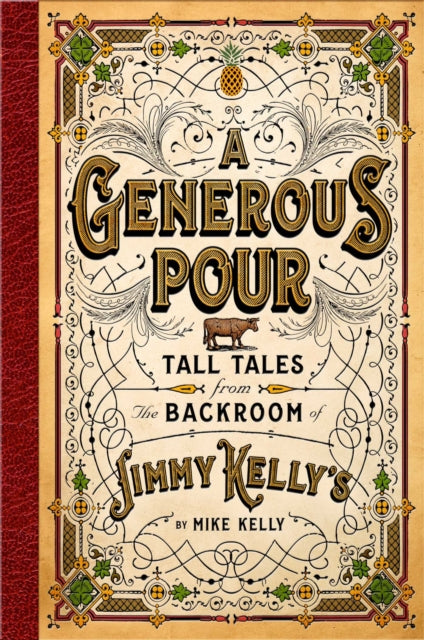 Binding: Hardcover
Title: A Generous Pour Tall Tales From The Backroom Of Jimmy Kelly's
Author(s): Kelly Mike
Publisher: Forefront Books
Barcode: 9781637631133
Pages: 272 Pages
Language: English
Publication Date: 11/1/2022
Category: History Of The Americas