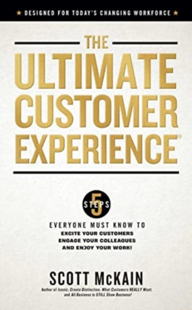 Binding: Hardcover
Description: In The Ultimate Customer Experience Scott Mc Kain award - winning speaker and author reveals the five steps for connecting with customers in today's changing workplace.