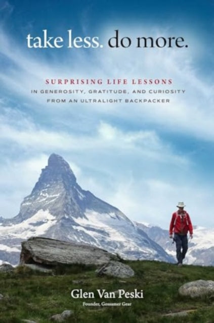 Binding: Hardcover
Description: In this personal journey ultra - light backpacker and sought - after speaker Glen Van Peski shares the life lessons he has learned through years of lightening his pack and helping others. Adventures provide the richness and texture to a life well lived. So remain open.