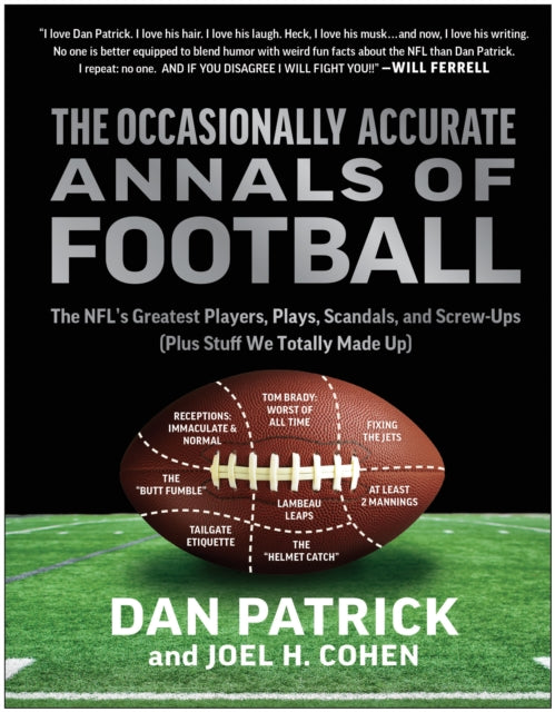 Binding: Hardcover
Description: Celebrated sports commentator Dan Patrick and comedy writer Joel H. Cohen team up with some of America's greatest* comedy writers to tell you everything and nothing about America's sport!*** greatest is actually just a bad type - o for mediocre ** No not darts we mean pro football.