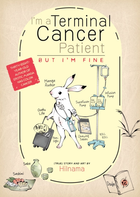 Binding: Paperback
Description: After being diagnosed with terminal colon cancer the creator documents her physical and emotional journey through treatment in this powerful memoir manga. At 38 years old Hilnama an erotic manga artist is diagnosed with colon cancer.