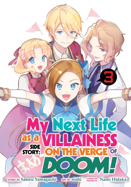 Yamaguchi Satoru - My Next Life As A Villainess Side Story: On The Verge Of Doom! (Manga) Vol. 3 - Paperback