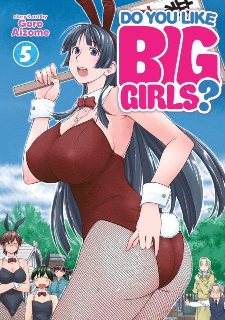 Aizome Goro - Do You Like Big Girls? Vol. 5 - Paperback