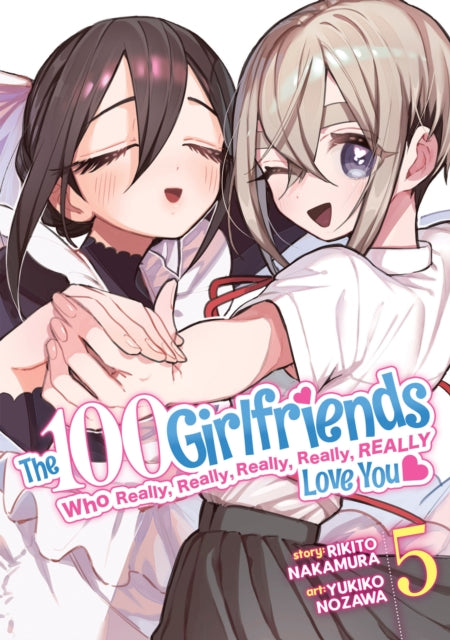 Nakamura Rikito - The 100 Girlfriends Who Really Really Really Really Really Love You Vol. 5 - Paperback