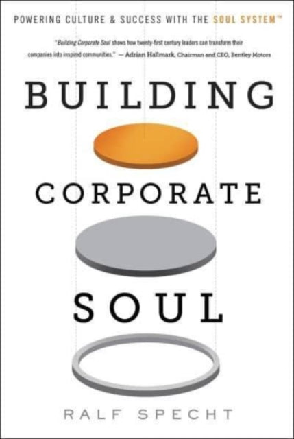Binding: Hardcover
Description: Companies with corporate soul are superior both in business performance and in being good corporate citizens. Building Corporate Soul sets out to transform the performance and value of organizations and to make soul - less companies a thing of the past.