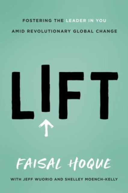 Binding: Hardcover
Description: In Lift author entrepreneur and speaker Faisal Hoque offers up a timely book on leadership. He focuses on processes and short - term solutions.