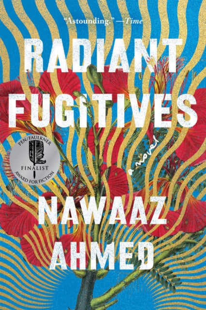 Ahmed Nawaaz - Radiant Fugitives A Novel - Paperback