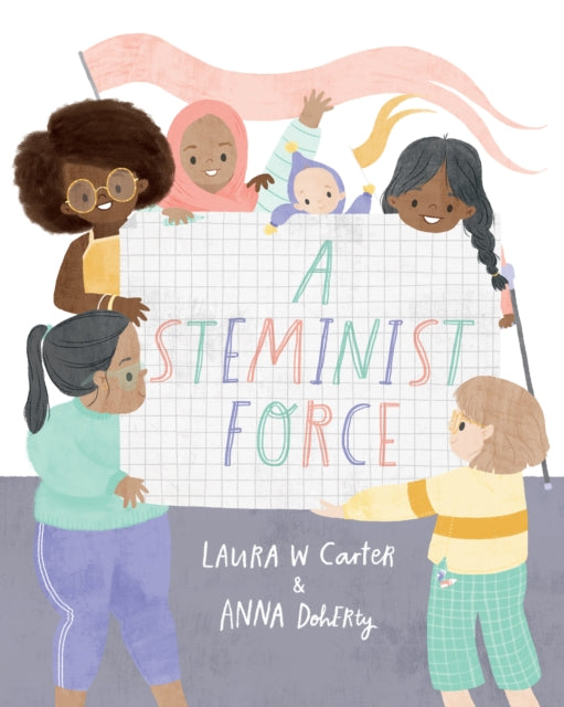 Binding: Hardcover
Description: Laura W. Carter's A Steminist Force is a valuable resource for promoting girl power and encouraging young girls to explore STEM subjects fearlessly featuring illustrations by Anna Doherty. We are girls as bright as fire! We re a Steminist brigade.
