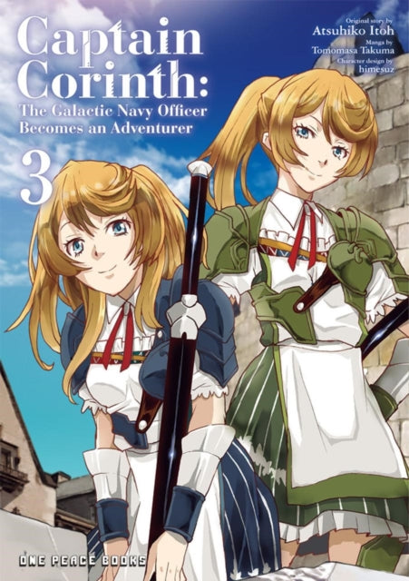 Itoh Atsuhiko - Captain Corinth Volume 3: The Galactic Navy Officer Becomes An Adventurer - Paperback