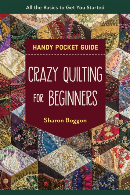 Binding: Paperback
Description: This beginner's guide covers all the basics but just the basics! to get you started on crazy quilting. Includes piecing stitch instructions embellishing ideas and more.