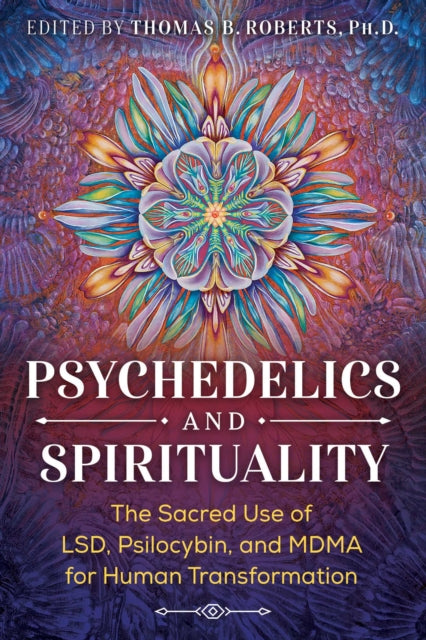 Binding: Paperback
Title: Psychedelics And Spirituality The Sacred Use Of Lsd Psilocybin And Mdma For Human Transformation
Brand: Inner Traditions Bear And Company
Barcode: 9781644110225
Pages: 320 Pages
Publication Date: 8/18/2020
Category: Mind, Body, Spirit: Meditation & Visualisation