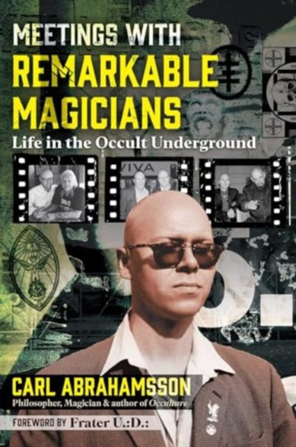 Abrahamsson Carl - Meetings With Remarkable Magicians Life In The Occult Underground - Paperback