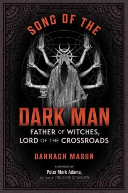 Mason Darragh - Song Of The Dark Man Father Of Witches Lord Of The Crossroads - Paperback