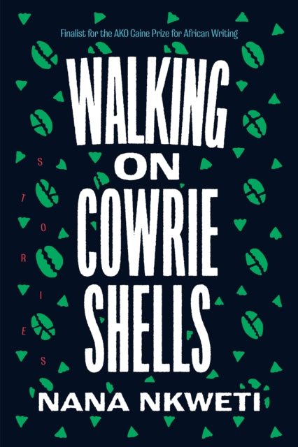 Nkweti Nana - Walking On Cowrie Shells Stories - Paperback