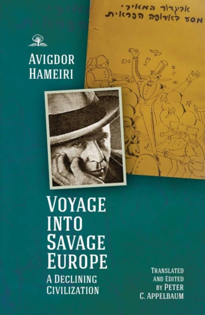 Hameiri Avigdor - Voyage Into Savage Europe A Declining Civilization - Hardcover
