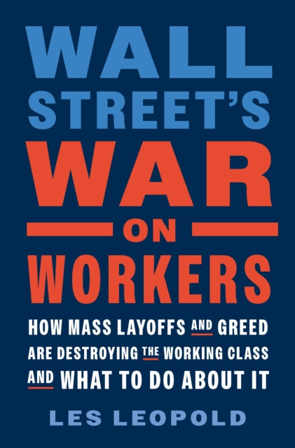 Binding: Hardcover
Description: Redundancies upend people's lives cause enormous stress and lead to debilitating personal debt. The societal harm caused by mass layoffs has been known about for decades. Yet we continue to do little to stop them.