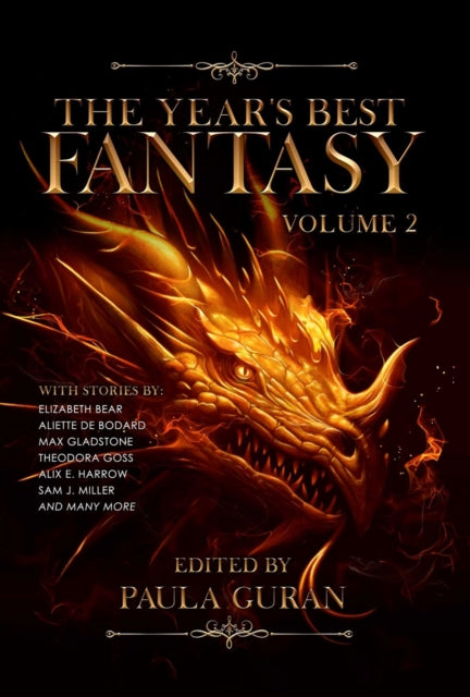 Binding: Paperback
Description: Prepare to embark on yet another fantastic adventure with award - winning fantasy editor Paula Guran.
