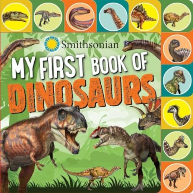 Baranowski Grace - Smithsonian: My First Book Of Dinosaurs