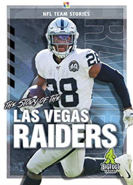 Kelley K C - The Story Of The Las Vegas Raiders - Hardcover