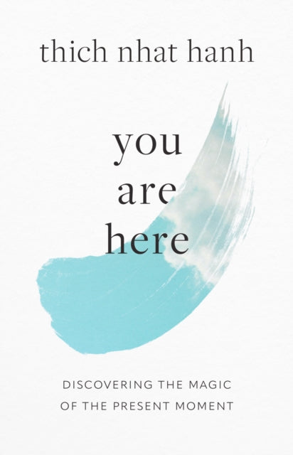 Kohn Sherab Chodzin - You Are Here Discovering The Magic Of The Present Moment - Paperback