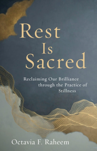 Binding: Paperback
Description: Select Guide Rating
Title: Rest Is Sacred Reclaiming Our Brilliance Through The Practice Of Stillness
Author(s): Raheem Octavia F.