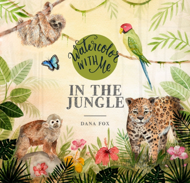 Fox Dana - Watercolor With Me In The Jungle - Paperback