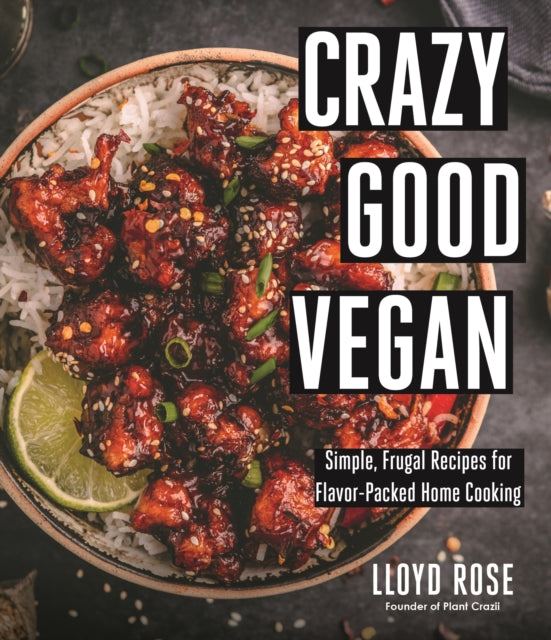 Binding: Paperback
Description: Easy Methods Powerful Flavor Pack a punch of flavor into your weeknight meals with Lloyd Rose founder of Plantcrazii. These 60 plant - based recipes prove that it's possible to use simple techniques and minimal ingredients to cook a jaw - droppingly delicious meal at home.