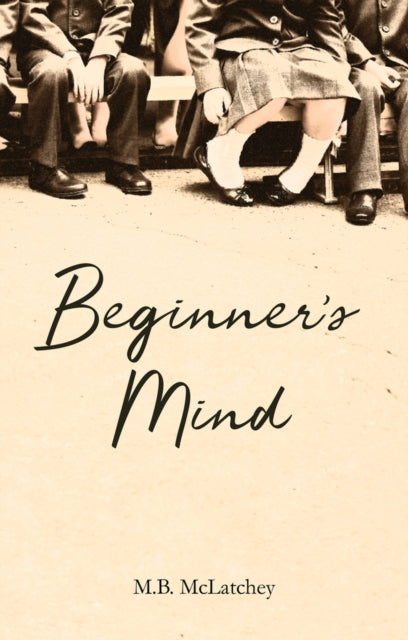 Mclatchey M. B. - Beginner's Mind - Paperback