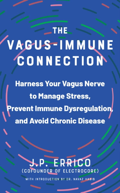 Binding: Paperback
Description: Take charge of your immune system prevent immune dysregulation and mitigate disease risks through the power of the vagus nerve.