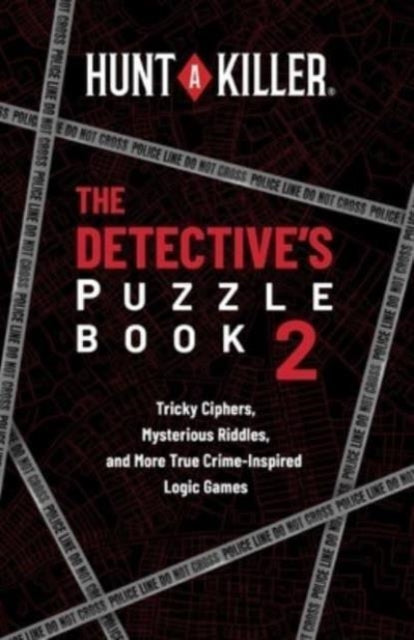 Binding: Paperback
Description: Gather clues decipher evidence and crack the case in this second collection of true crime inspired logic puzzles from the groundbreaking creators of Hunt A Killer .