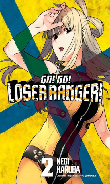 Haruba Negi - Go! Go! Loser Ranger! 2 - Paperback