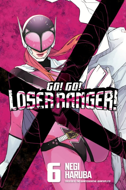 Haruba Negi - Go! Go! Loser Ranger! 6 - Paperback
