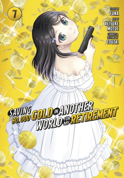 Motoe Keisuke - Saving 80,000 Gold In Another World For My Retirement 7 (Manga) - Paperback