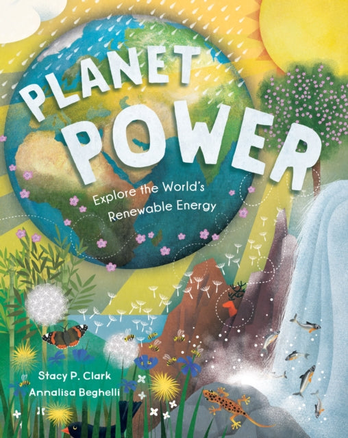 Planet Power Explore The World's Renewable Energy