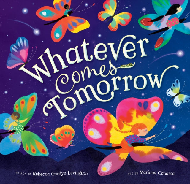 Levington Rebecca Gardyn - Whatever Comes Tomorrow - Hardcover