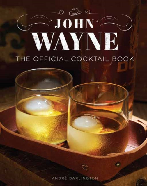 Binding: Hardcover
Description: Craft classic drinks with the first official cocktail book inspired by the life and legacy of John Wayne.