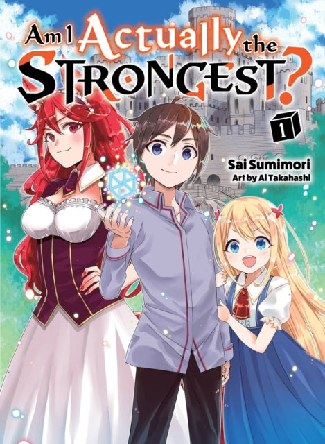 Sumimori Sai - Am I Actually The Strongest? 1 (Light Novel) - Paperback
