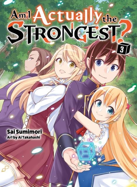 Sumimori Sai - Am I Actually The Strongest? 3 (Light Novel) - Paperback