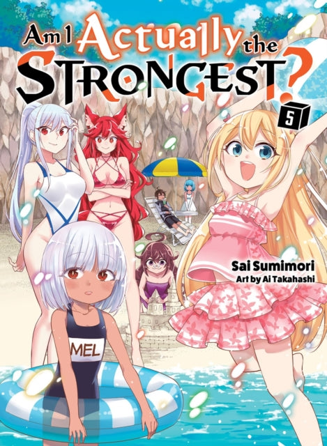 Sumimori Sai - Am I Actually The Strongest? 5 (Light Novel) - Paperback