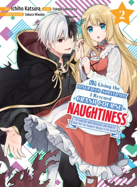 Fukada Sametarou - I'm Giving The Disgraced Noble Lady I Rescued A Crash Course In Naughtiness 2 - Paperback