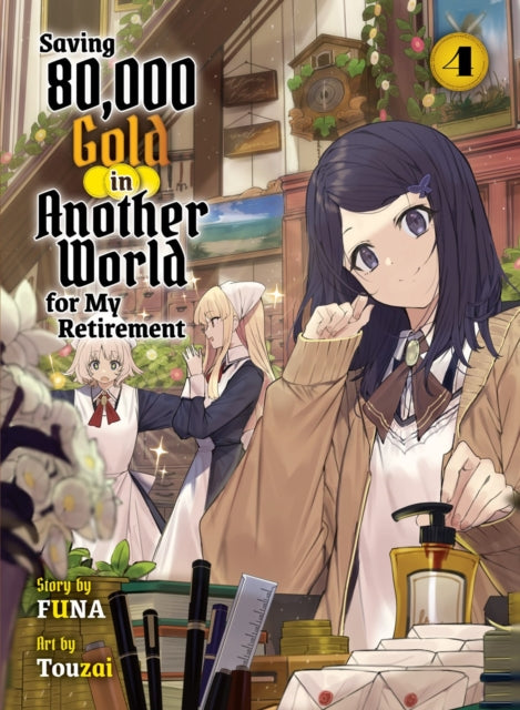 Funa - Saving 80,000 Gold In Another World For My Retirement 4 (Light Novel) - Paperback
