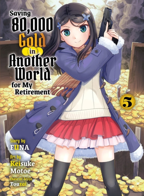 Funa - Saving 80,000 Gold In Another World For My Retirement 5 (Light Novel) - Paperback