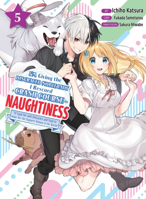 Fukada Sametarou - I'm Giving The Disgraced Noble Lady I Rescued A Crash Course In Naughtiness 5 - Paperback