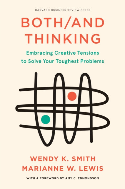 Binding: Hardcover
Description: An insightful and inspiring book on using "both/and" thinking to make more creative flexible and impactful decisions in a world of competing demands. Life is full of paradoxes.