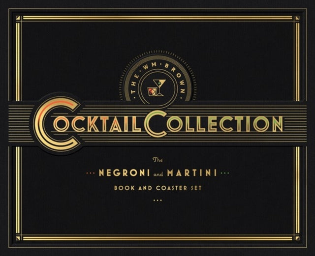 Hranek Matt - The Wm Brown Cocktail Collection: The Negroni And The Martini Book And Coaster Set - Hardcover