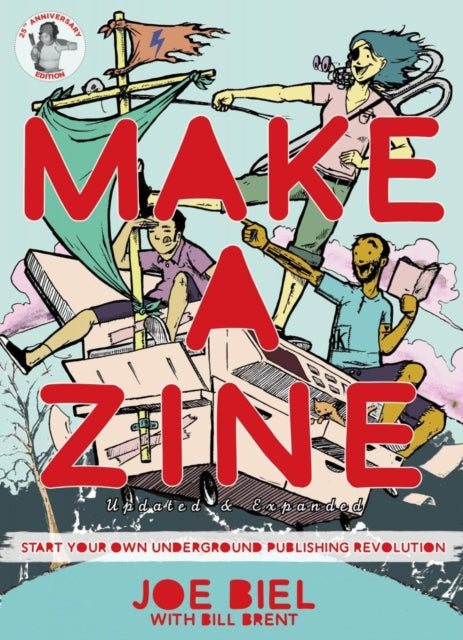 Biel Joe - Make A Zine! Start Your Own Underground Publishing Revolution (4th Edition) - Paperback